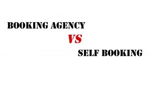 Booking Agency vs Self Booking