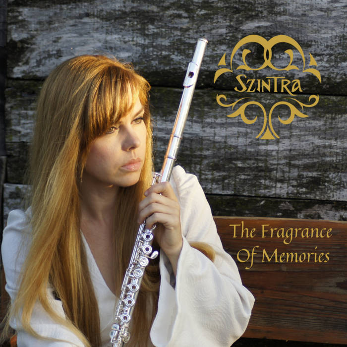 Album Cover of The Fragrance of Memories by Szintra